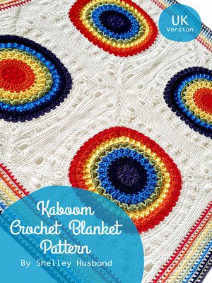 cover image of Kaboom Crochet Blanket UK Version